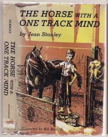 Horse With a One Track Mind, Jean Crystal Stanley